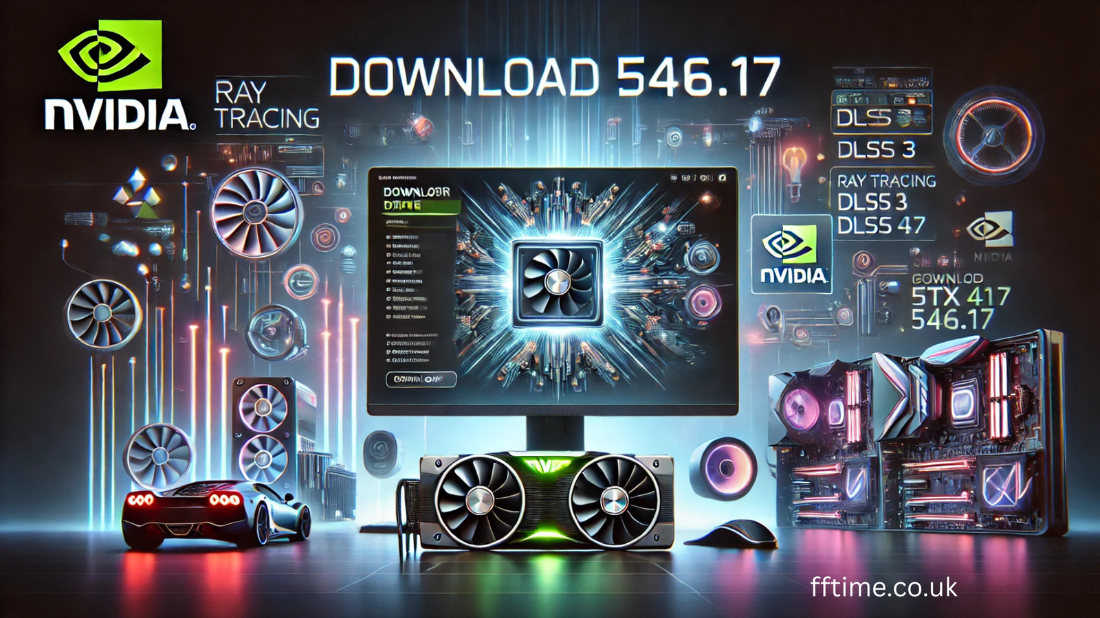 NVIDIA Driver 546.17: Key Features, Updates, and Performance Enhancements